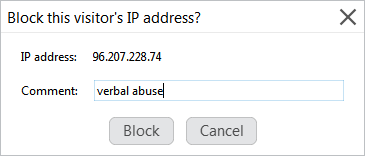 Add a comment to let your co-workers know the reason for blocking the particular IP Blocking by IP window