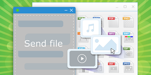 Drag and drop files to chat window. Preview media files.